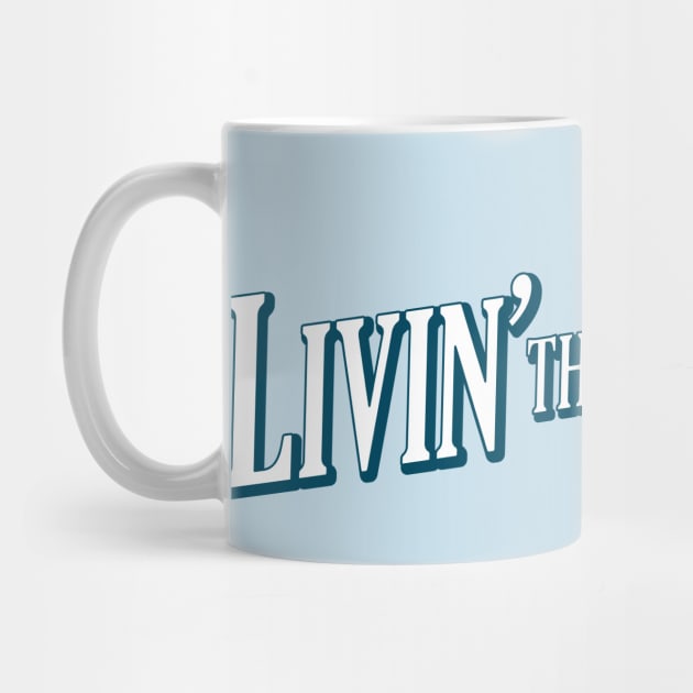 Livin&#39; the Dream (request other colours) by designseventy